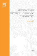 Advances in physical organic chemistry. 13 /
