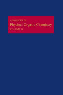 Advances in physical organic chemistry. 18 /