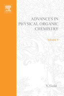 Advances in physical organic chemistry. 8 /