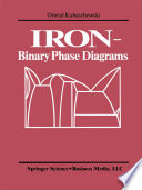 IRON—Binary Phase Diagrams [E-Book] /