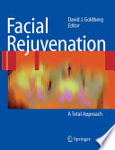 Facial Rejuvenation [E-Book] : A Total Approach /