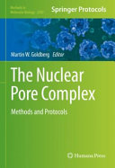 The Nuclear Pore Complex [E-Book] : Methods and Protocols /
