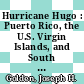 Hurricane Hugo : Puerto Rico, the U.S. Virgin Islands, and South Carolina, September 17-22, 1989 [E-Book] /