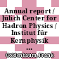Annual report / Jülich Center for Hadron Physics / Institut für Kernphysik / COSY . 2014 [E-Book] /
