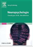 Neuropsychologie : Grundlagen, Klinik, Rehabilitation /