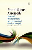 Prometheus assessed? : Research measurement, peer review, and citation analysis /