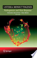 Listeria monocytogenes: Pathogenesis and Host Response [E-Book] /