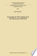 Judaism in the Theology of Sir Isaac Newton [E-Book] /