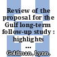 Review of the proposal for the Gulf long-term follow-up study : highlights from the September 2010 workshop : workshop report [E-Book] /