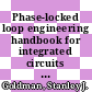 Phase-locked loop engineering handbook for integrated circuits / [E-Book]