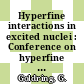 Hyperfine interactions in excited nuclei : Conference on hyperfine interactions detected by nuclear radiation 0002: proceedings vol 0001 : Rehovot, Jerusalem, 09.70.