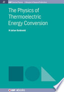 The physics of thermoelectric energy conversion [E-Book] /