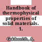 Handbook of thermophysical properties of solid materials. 1. elements.