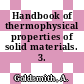 Handbook of thermophysical properties of solid materials. 3. ceramics.