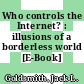 Who controls the Internet? : illusions of a borderless world [E-Book] /
