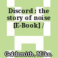 Discord : the story of noise [E-Book] /