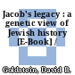 Jacob's legacy : a genetic view of Jewish history [E-Book] /
