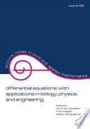 Differential equations with applications in biology, physics and engineering : International Conference on Differential Equations and Applications was held at the Volksbildungshaus Retzhof in Leibnitz, Austria /