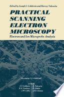 Practical Scanning Electron Microscopy [E-Book] : Electron and Ion Microprobe Analysis /