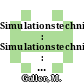 Simulationstechnik : Simulationstechnik : Symposium. 0001 : Erlangen, 26.04.82-28.04.82.
