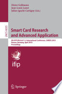 Smart Card Research and Advanced Application [E-Book] : 9th IFIP WG 8.8/11.2 International Conference, CARDIS 2010, Passau, Germany, April 14-16, 2010. Proceedings /