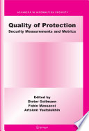 Quality of Protection [E-Book] : Security Measurements and Metrics /