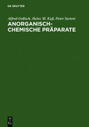 Anorganisch-Chemische Präparate : Darstellung und Charakterisierung ausgewählter Verbindungen /