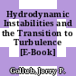 Hydrodynamic Instabilities and the Transition to Turbulence [E-Book] /