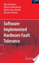 Software-Implemented Hardware Fault Tolerance [E-Book] /