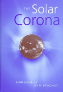 The solar corona /