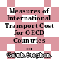 Measures of International Transport Cost for OECD Countries [E-Book] /