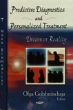 Predictive diagnostics and personalized treatment : dream or reality /