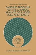 Sampling problems for the chemical analysis of sludge, soils, and plants /