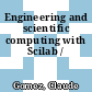 Engineering and scientific computing with Scilab /