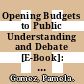 Opening Budgets to Public Understanding and Debate [E-Book]: Results from 36 Countries /