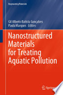 Nanostructured Materials for Treating Aquatic Pollution [E-Book] /