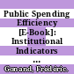 Public Spending Efficiency [E-Book]: Institutional Indicators in Primary and Secondary Education /