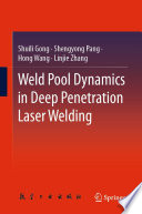 Weld Pool Dynamics in Deep Penetration Laser Welding [E-Book] /
