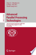 Advanced Parallel Processing Technologies [E-Book] : 15th International Symposium, APPT 2023, Nanchang, China, August 4-6, 2023, Proceedings /