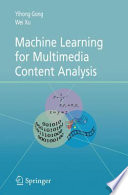 Machine Learning for Multimedia Content Analysis [E-Book] /