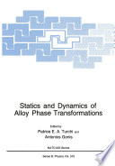 Statics and Dynamics of Alloy Phase Transformations [E-Book] /