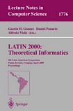LATIN 2000: Theoretical Informatics [E-Book] : 4th Latin American Symposium Punta del Esk, Uruguay, April 10-14, 2000 Proceedings /