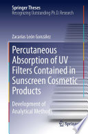Percutaneous Absorption of UV Filters Contained in Sunscreen Cosmetic Products [E-Book] : Development of Analytical Methods /