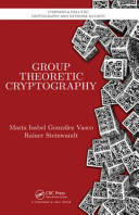 Group theoretic cryptography [E-Book] /