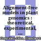 Alignment-free models in plant genomics : theoretical, experimental, and legal issues [E-Book] /