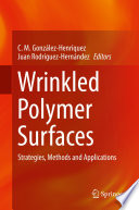 Wrinkled Polymer Surfaces [E-Book] : Strategies, Methods and Applications /
