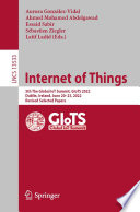 Internet of Things [E-Book] : 5th The Global IoT Summit, GIoTS 2022, Dublin, Ireland, June 20-23, 2022, Revised Selected Papers /