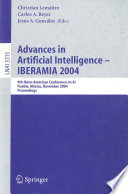 Advances in Artificial Intelligence -- IBERAMIA 2004 [E-Book] : 9th Ibero-American Conference on AI, Puebla, Mexico, November 22-26, 2004, Proceedings /