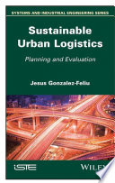 Sustainable urban logistics : planning and evaluation [E-Book] /