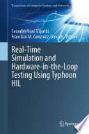 Real-Time Simulation and Hardware-in-the-Loop Testing Using Typhoon HIL [E-Book] /